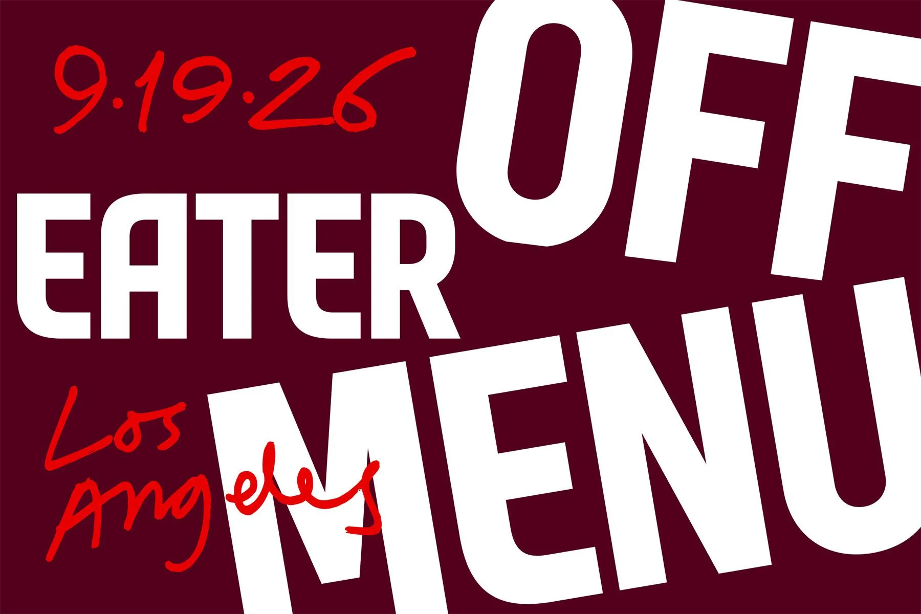 Eater to Host Off Menu 2026 Food and Drink Event in LA