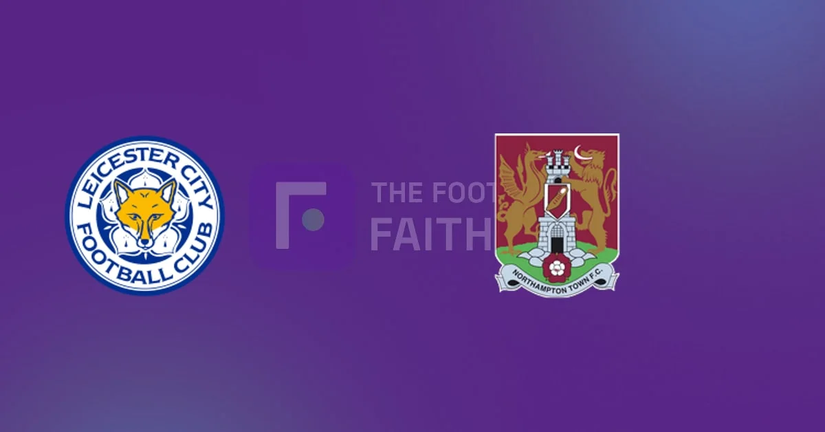 Leicester City Favored in Carabao Cup Match Against Northampton